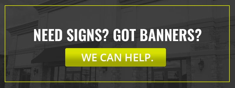 need signs? got banners?