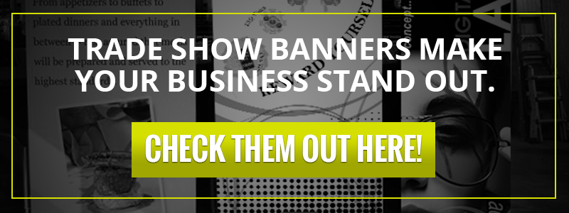 trade show banners make your business stand out